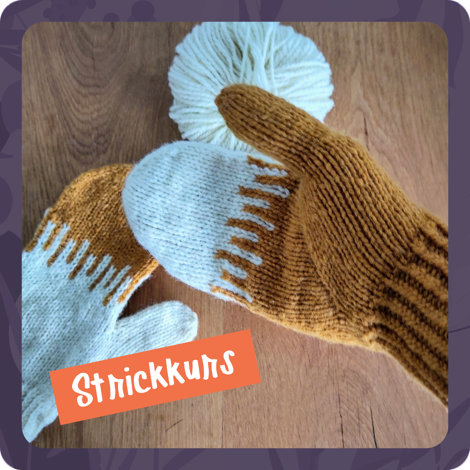 handschuhe stricken teil 3 Strickkurs Berlin